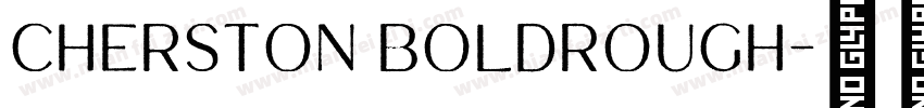 Cherston BoldRough字体转换